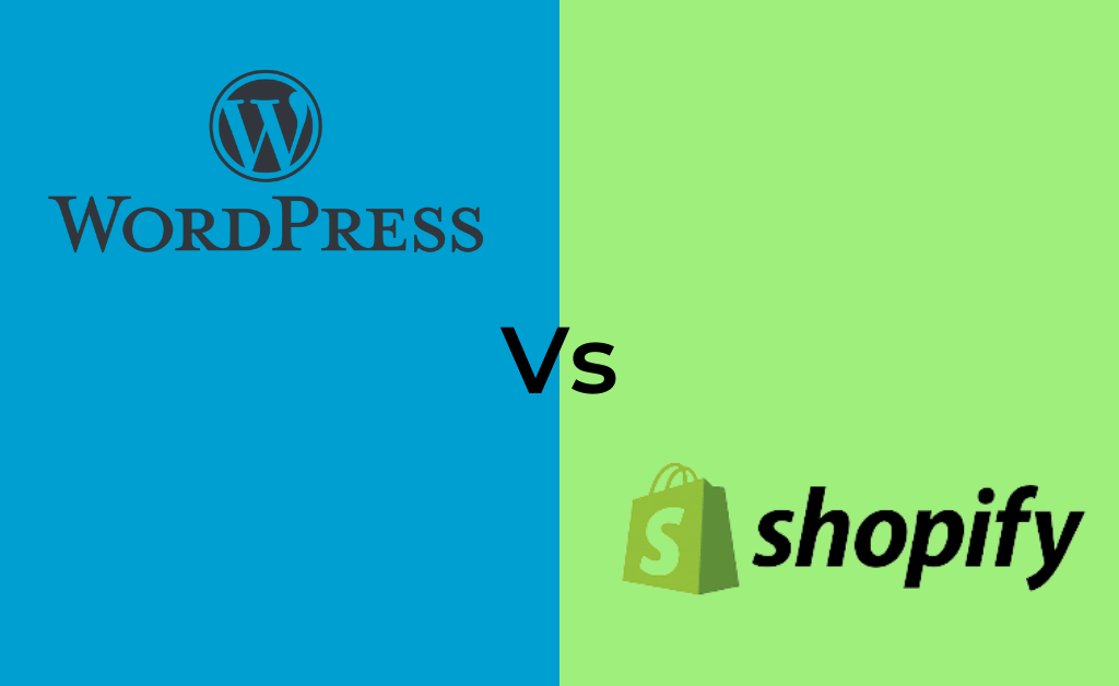 WordPress Or Shopify ? Which is the Best ?